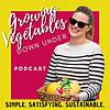 Growing Vegetables Down Under Podcast cover