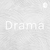 Drama