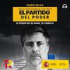 El Partido del Poder con Hugo Silva portada