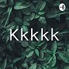 Kkkkk
