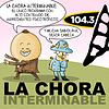 La Chora Interminable