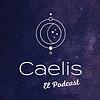 Caelis El Podcast
