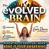 The evOLVED Brain: ADHD Parenting, Emotional Intelligence, & Raising Extraordinary Kids portada