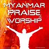 Myanmar Praise and Worship Podcast