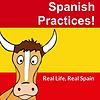 Spanish Practices – Living in Spain: Real Life, Real Spain