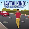 Jaytalking: Views from the Sidewalk