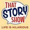 That Story Show Clean Comedy Podcast