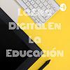 La Era Digital En La Educación