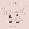 May I Be Podcast cover