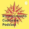 Rinascimento Culturale Podcast