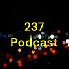237 Podcast