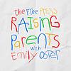 Raising Parents with Emily Oster cover