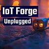 IoT Forge Unplugged Cover