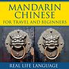 Mandarin for Travel and Beginners Archives - Real Life Language