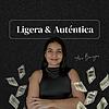 Ligera & Auténtica Podcast portada