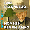 Luigi Pirandello, Novelle per un Anno e oltre - QuartaRadio