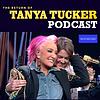 The Return of Tanya Tucker Podcast