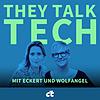 They Talk Tech – mit Eckert und Wolfangel Cover