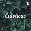 Catolicas