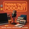 Thinnai Talks Podcast cover