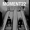 Moment 22 cover
