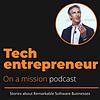 Tech Entrepreneur on a Mission Podcast