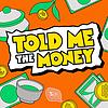 TOLD ME THE MONEY ปั้นเรื่องเงินเป็นเรื่องราว ปก
