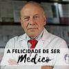 A Felicidade de ser Médico portada