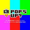 Pop's Up?