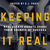 Keeping It Real Podcast • Secrets Of Top 1% REALTORS ® • Interviews With Real Estate Brokers & Agents portada