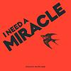 I Need A Miracle copertă