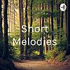 Short Melodies and tunes