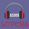 ASMR Lovers