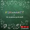 Firwaaat? - De Kannerpodcast portada