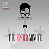 The Hipster Minute - Power Hour