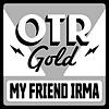 My Friend Irma | Old Time Radio