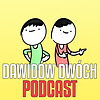 Dawidów Dwóch Podcast