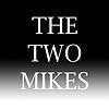 The Two Mikes