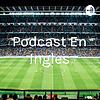 Podcast En Ingles