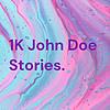 1K John Doe Stories. portada