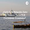 ¿Cuál Es La Relación Entre La Política Fiscal Y El Crecimiento Económico? portada