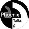 Phoenix Talks