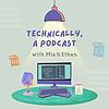 Technically, A Podcast - Harnessing Tech for Business Success