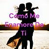 Cómo Me Enamore De Ti portada