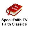 Faith Classics - SpeakFaith.TV