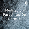 Meditación Para Antes De Dormir portada