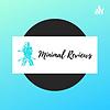 Minimal Reviews