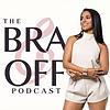 The Bra Off Podcast with DJ Ana cover