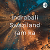 Indrabali Swaziland ram ka