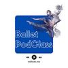 Ballet PodClass